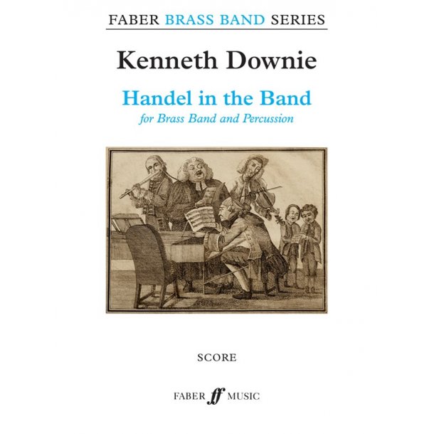 Kenneth Downie: Handel in the Band (Brass Band Score)