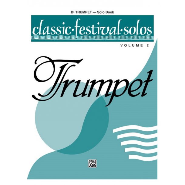Classic Festival Solos Volume 2 Solo Book (B Flat Trumpet)