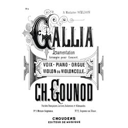 Charles Gounod: Gallia Arrang&eacute;e pour Concert