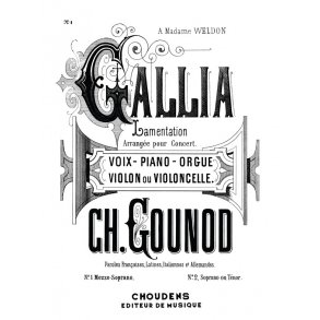 Charles Gounod: Gallia Arrangée pour Concert
