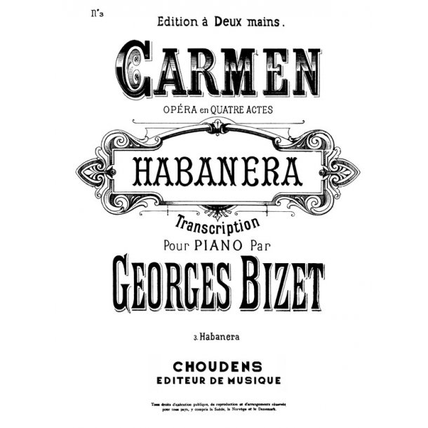 BIZET CARMEN N 3 HABANERA L'AMOUR EST UN OISEAU REBELLE PIANO