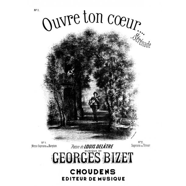 BIZET OUVRE TON COEUR N&deg; 1 S&Eacute;R&Eacute;NADE MEZZO OU BARYTON CHANT ET PIANO