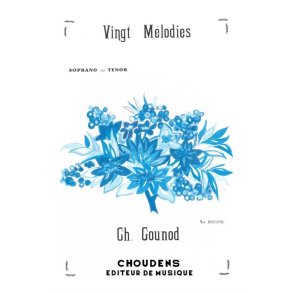 GOUNOD 20 MLODIES SOPRANO OU TNOR CHANT ET PIANO