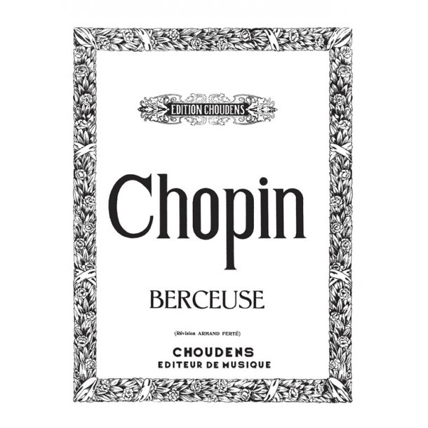 CHOPIN TRANSCRITION FERTE  BERCEUSE OP.57 PF