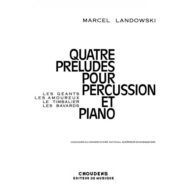 LANDOWSKI 4 PR&Eacute;LUDES PERCUSSION ET PIANO