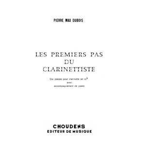 DUBOIS PREMIERS PAS DU CLARINETTISTE (LES) CLARINETTE