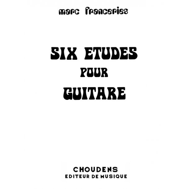 Franceries 6 &Eacute;tudes Pour Guitare Guitare