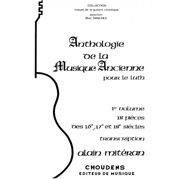 DIVERS AUTEURS ANTHOLOGIE DE LA MUSIQUE ANCIENNE LUTH
