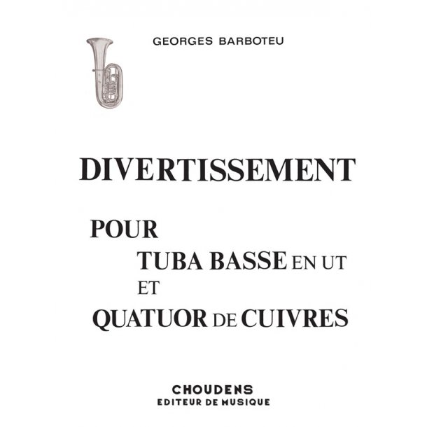BARBOTEU DIVERTISSEMENT QUINTETTE DE CUIVRES TROMPETTE (2) COR TROMBON