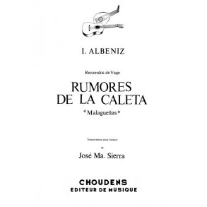 ALBENIZ RUMORES DE LA CALETA MALAGUENA GUITARE