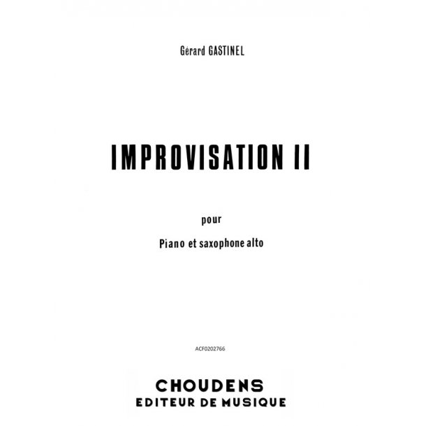 GASTINEL IMPROVISATION II SAXOPHONE MIB ET PIANO