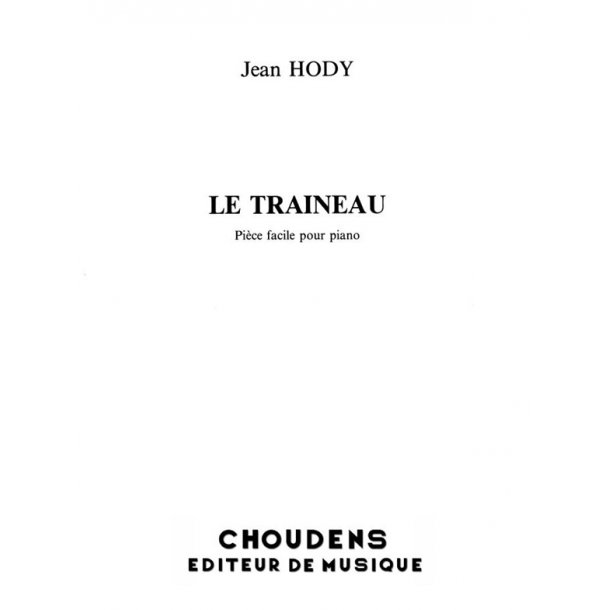 HODY TRA&Icirc;NEAU (LE) PIANO