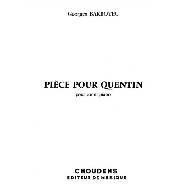 BARBOTEU PICE POUR QUENTIN COR EN FA ET PIANO