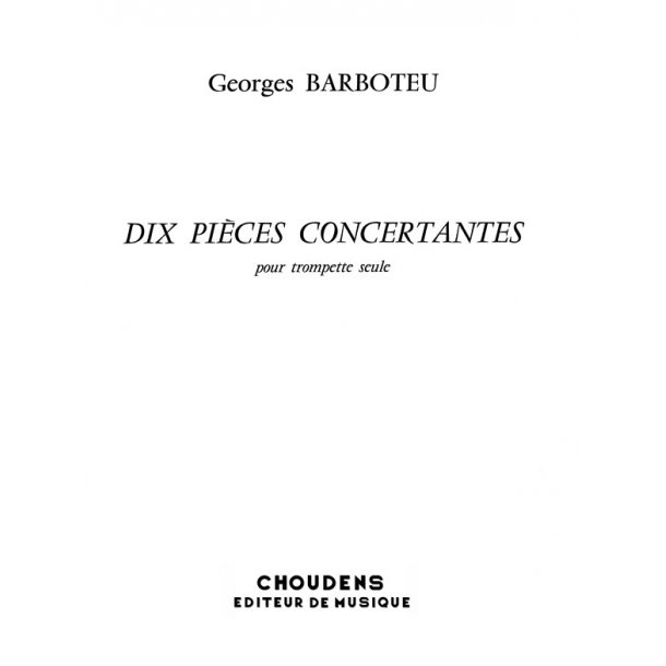 BARBOTEU 10 PI&Egrave;CES CONCERTANTES TROMPETTE