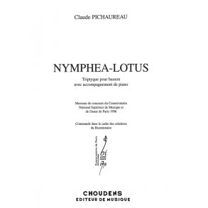 PICHAUREAU NYMPHA LOTUS TRIPTYQUE POUR BASSON AVEC ACCOMPAGNEMENT DE