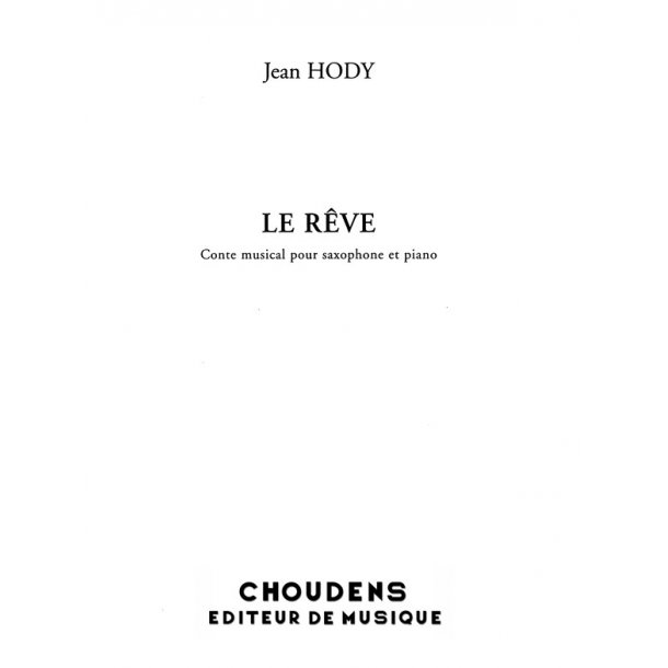 HODY R&Ecirc;VE (LE) SAXOPHONE MIB ET PIANO