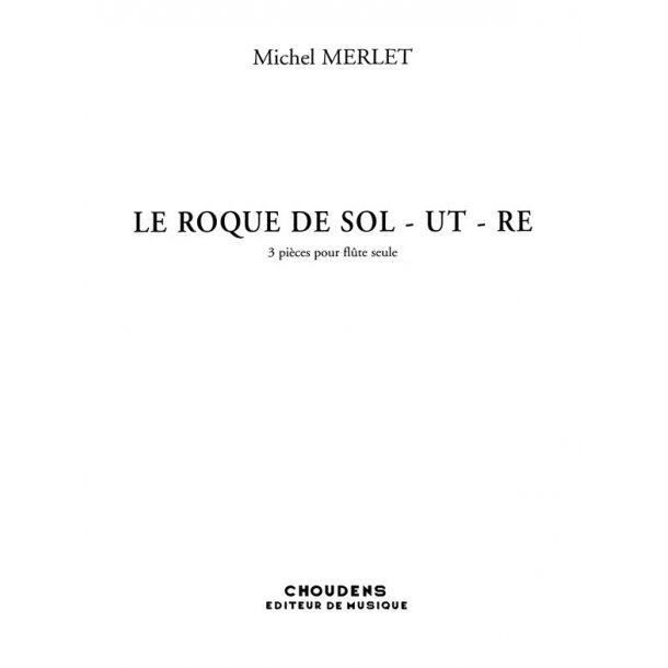 MERLET ROQUE DE SOL-UT-R&Eacute; (LE) 3 PI&Egrave;CES FL&Ucirc;TE