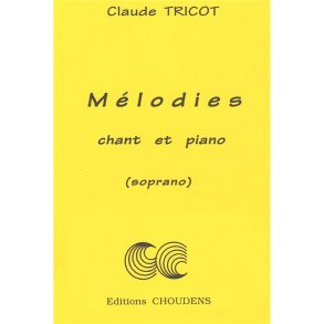 TRICOT MLODIES SOPRANO CHANT ET PIANO