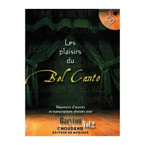 DIVERS AUTEURS PLAISIRS DU BEL CANTO BARYTON CHANT ET PIANO AVEC CD