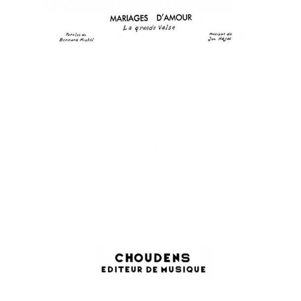 HAJOS MARIAGES D'AMOUR LA GRANDE VALSE CHANT ET PIANO