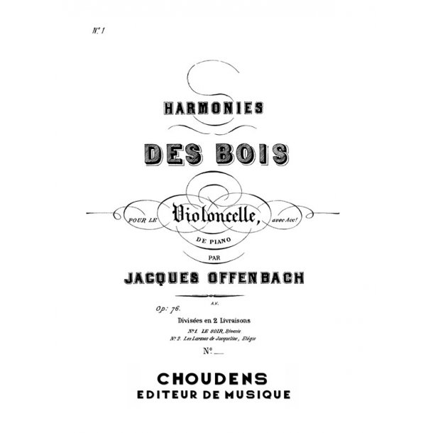 OFFENBACH HARMONIES DES BOIS N&deg; 1 LE SOIR R&Ecirc;VERIE OPUS 76 VIOLONCELLE