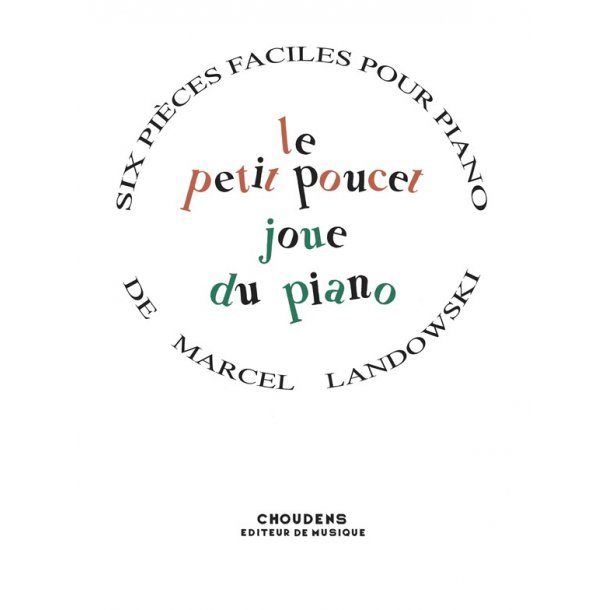 LANDOWSKI PETIT POUCET (LE) L'ENFANT PO&Egrave;TE PIANO