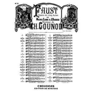 GOUNOD FAUST N 12 CHOEUR DES SOLDATS GLOIRE IMMORTELLE VOIX(4) CHOEUR