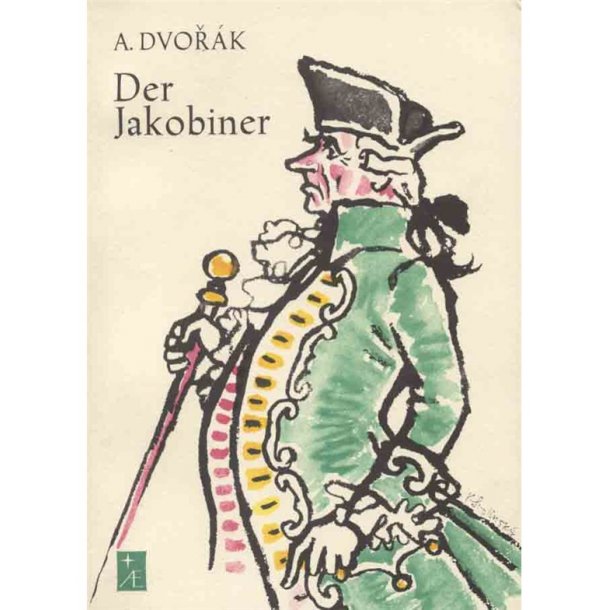 Der Jakobiner - Dvor&aacute;k, Anton&iacute;n