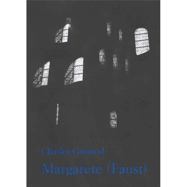Margarete - Faust - Gounod, Charles
