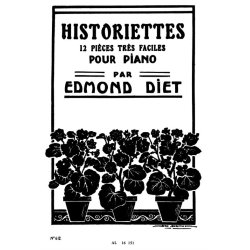 Edmond Diet: Historiettes, 6 Pi&egrave;ces tr&egrave;s faciles (Piano solo)