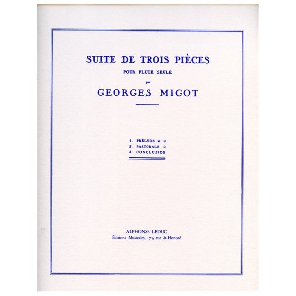 Georges Migot: Suite de 3 Pi&egrave;ces (Flute solo)