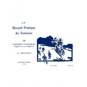 Devert Pratique Du Sonneur Trompe De Chasse 56 Fanfares 3 Horns Bk