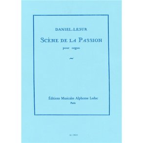 Daniel Lesur: Scène De La Passion