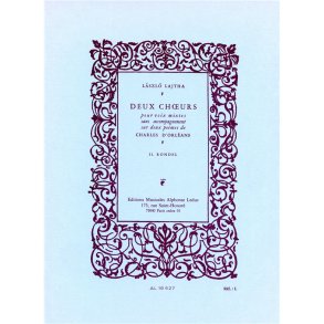 Laszlo Lajtha: 2 Choeurs No.2: Rondel (Choral-Mixed a cappella)