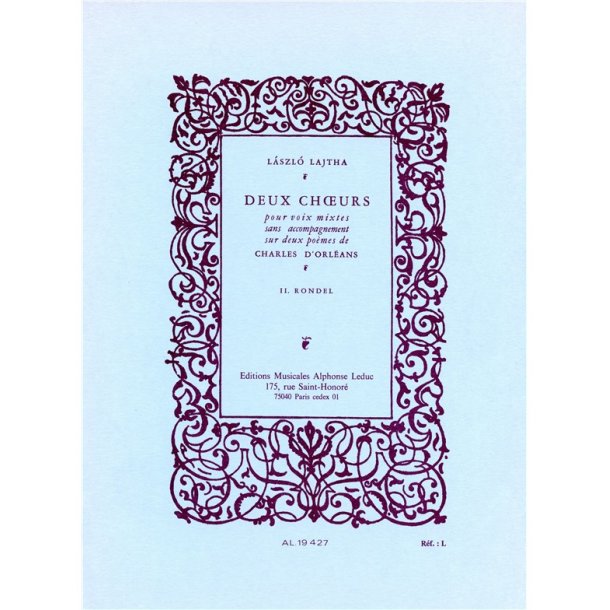 Laszlo Lajtha: 2 Choeurs No.2: Rondel (Choral-Mixed a cappella)
