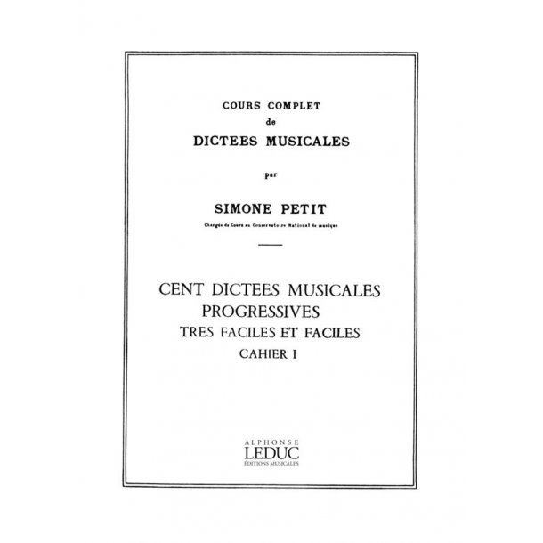 Petit Cours Compl Dictees Musicales Vol 1 100 Dictees Tres Faciles Bk