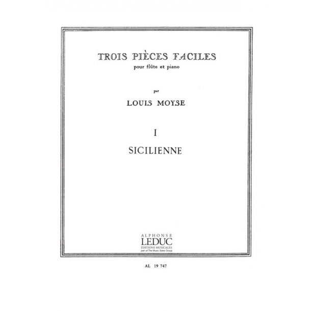 Louis Mo&yuml;se: 3 Pi&egrave;ces No.1: Sicilienne (Flute & Piano)