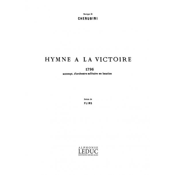 Luigi Carlo Zanobi Maria Cherubini: Hymne &agrave; la Victoire (Choral-Mixed a cappella)
