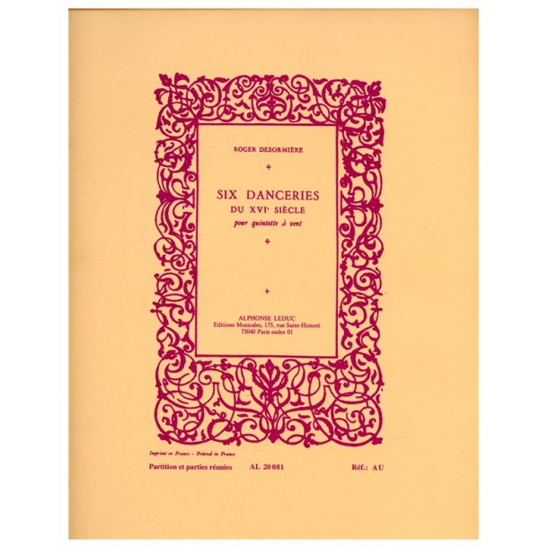 Roger Desormi&egrave;re: 6 Danceries du XV1 Si&egrave;cle (Quintet-Wind)