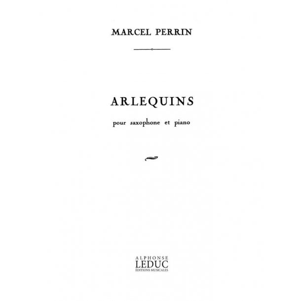 M. Perrin: Arlequins (Saxophone-Alto & Piano)
