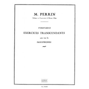 M. Perrin: 22 Exercices transcendantes (Saxophone solo)