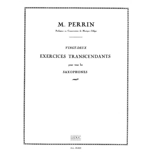 M. Perrin: 22 Exercices transcendantes (Saxophone solo)