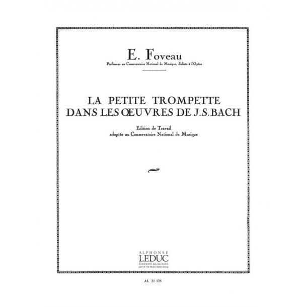 Eug&egrave;ne Foveau: La Petite Trompette dans les Oeuvres de J.S.Bach (Trumpet solo)