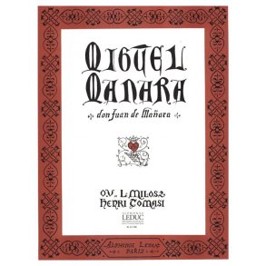 Henri Tomasi: Miguel Mañara (Opera)