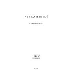 Clouzot A La Sante De Noe 3 Part Male Voice Choir A Cappella