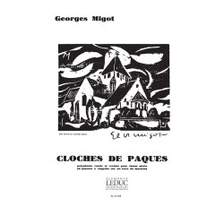 Georges Migot: Cloches de P&acirc;ques (Choral-Mixed a cappella)