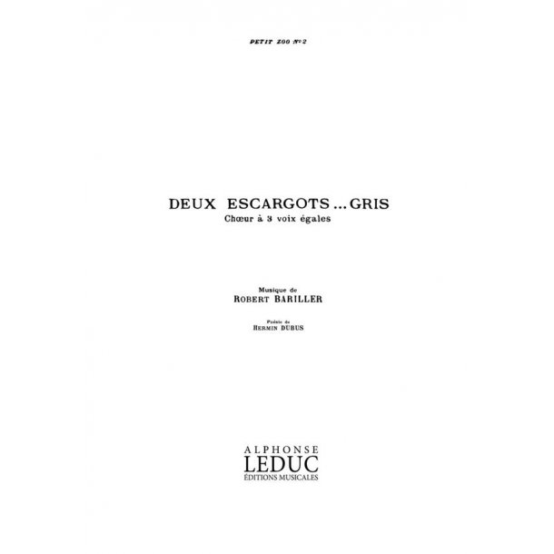 Bariller Petit Zoo No.2 Deux Escargots 3 Part A Cappella