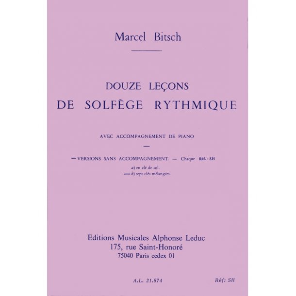 Bitsch 12 Lecons De Solfege Rythmique Vol B 7 Cles Melangees Sans Acc