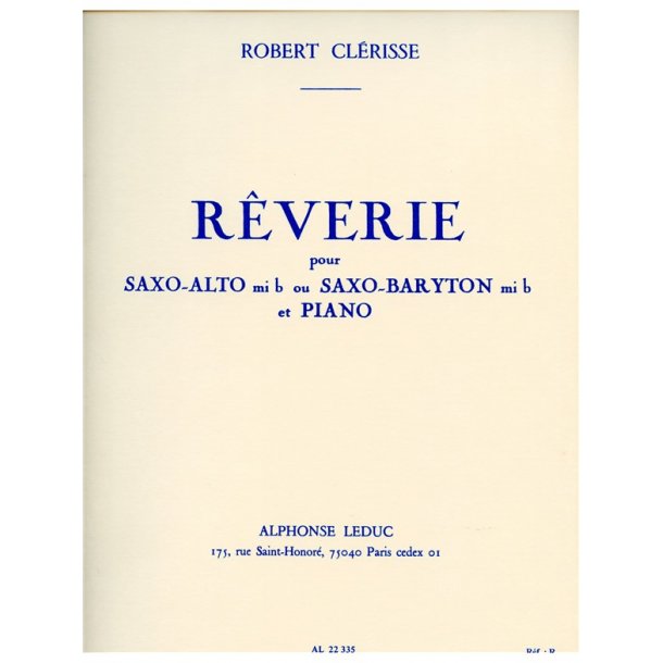 Robert Cl&eacute;risse: R&ecirc;verie (Saxophone-Alto & Piano)