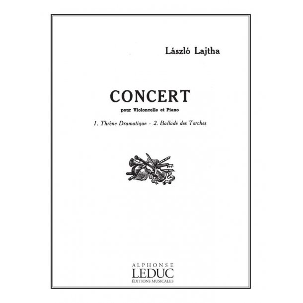 Laszlo Lajtha: Concert Op.31 (Cello & Piano)